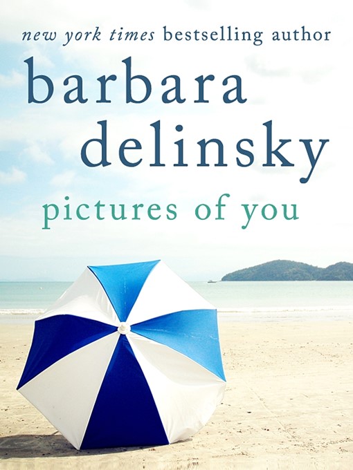 Title details for Pictures of You by Barbara Delinsky - Available